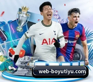 博鱼体育 APP（BOYUSPORTS）